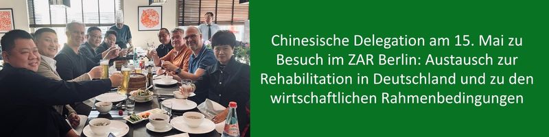 Chinesische Delegation zu Besuch im ZAR Berlin - Austausch zur Reha